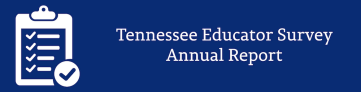 Tennessee Educator Survey Annual Report