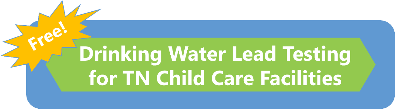 Drinking Water Lead Testing for TN child care facilities